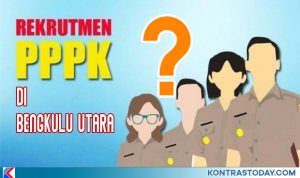 Rekrutmen PPPK di Bengkulu Utara Terancam Tak Dilaksanakan.?