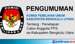 Berikut Ini Ketetapan KPU Bengkulu Utara Tentang Hasil Seleksi PPS