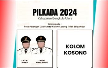 Dalam Pilkada Bengkulu Utara Ternyata Masih Banyak Masyarakat Memihak Kolom Kosong